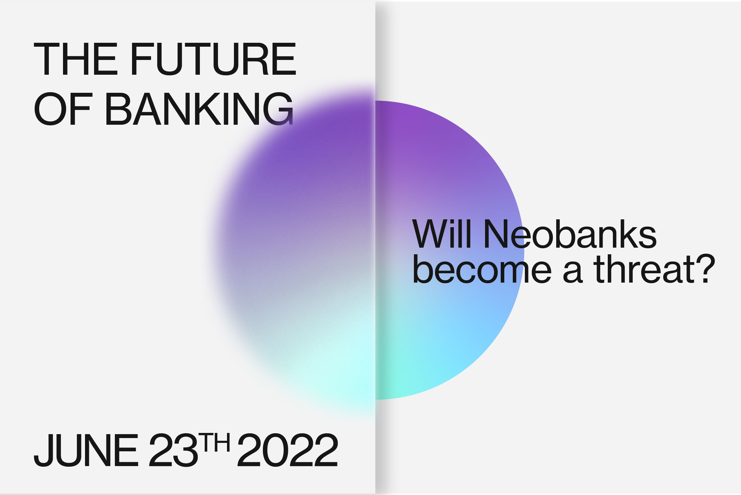 Read more about the article The future of banking: Will Neobanks become a threat?